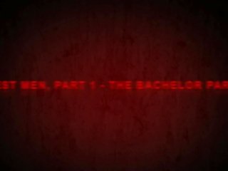 ביותר טוב אֲנָשִׁים, חלק אחד ה bachelor מסיבה